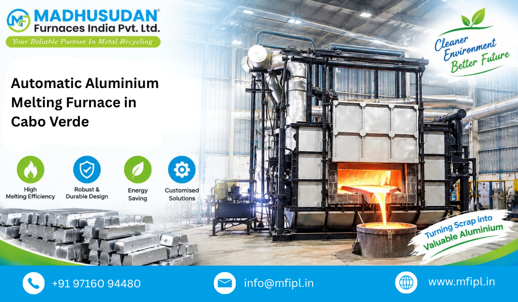 Automatic Aluminium Melting Furnace in Cabo Verde